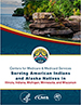 CMS Serving American Indians and Alaska Natives in Illinois, Indiana, Michigan, Minnesota, and Wisconsin 