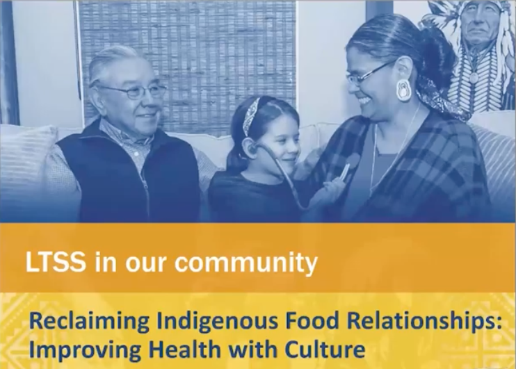 Reclaiming Indigenous Food Relationships: Improving Health with Culture