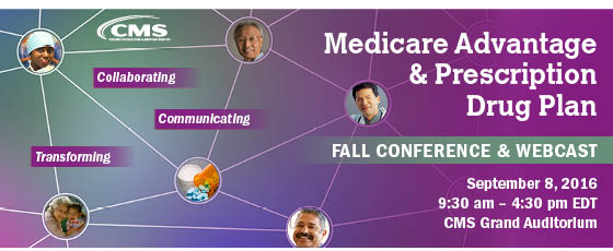 CMS 2016 Medicare Advantage & Prescription Drug Plan Fall Conference