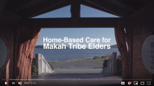 Home-based Care for Makah Tribe Elders