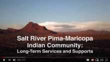 Salt River Pima-Maricopa Indian Community: Long-term Services and Supports